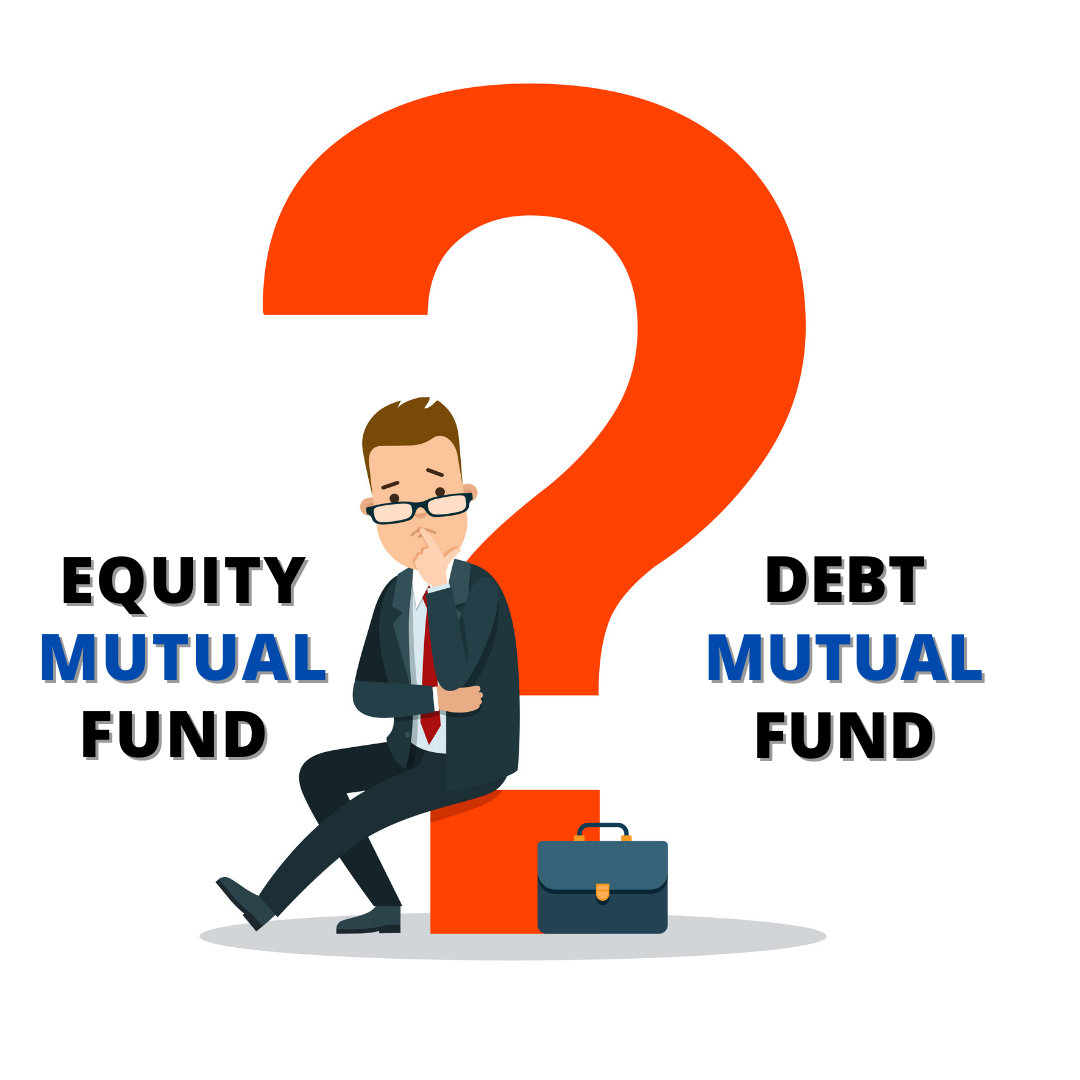 You are currently viewing <p style='line-height:1.4; font-size:1.2em'>Equity Mutual Fund Vs Debt Mutual Fund: Which is better?</p>