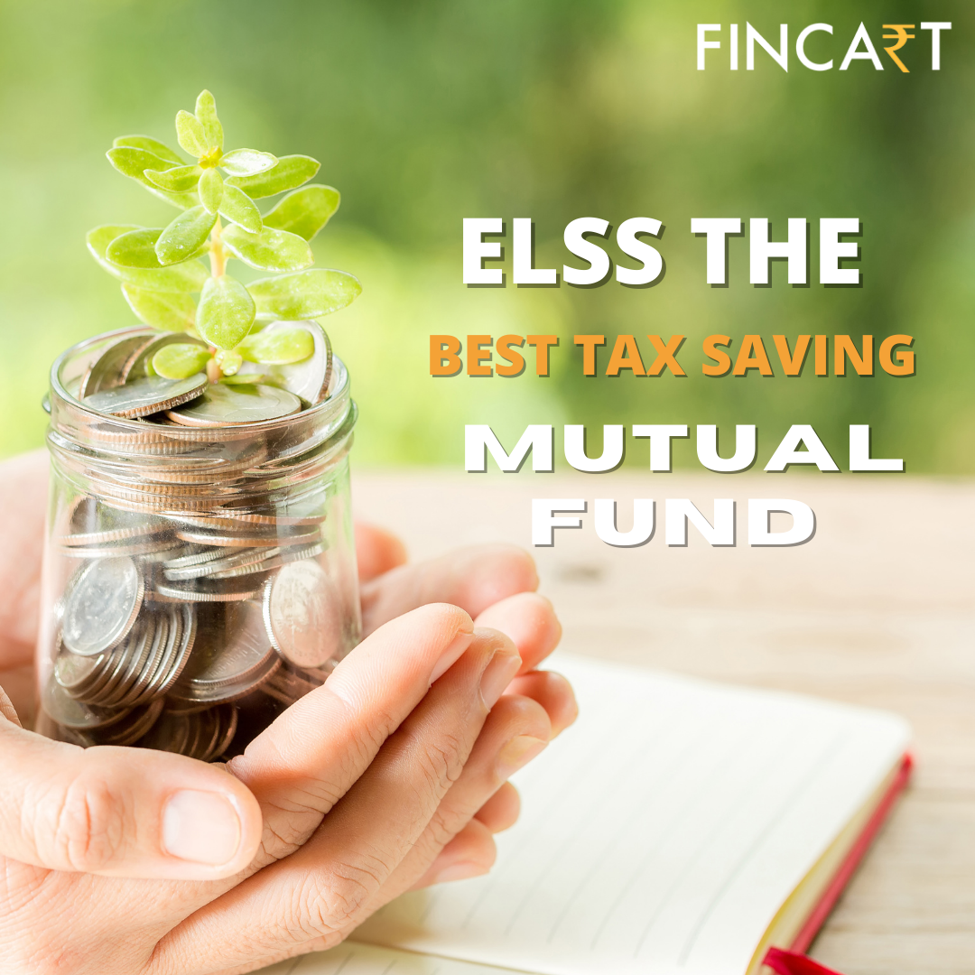 ELSS the best Tax Saving Mutual Fund