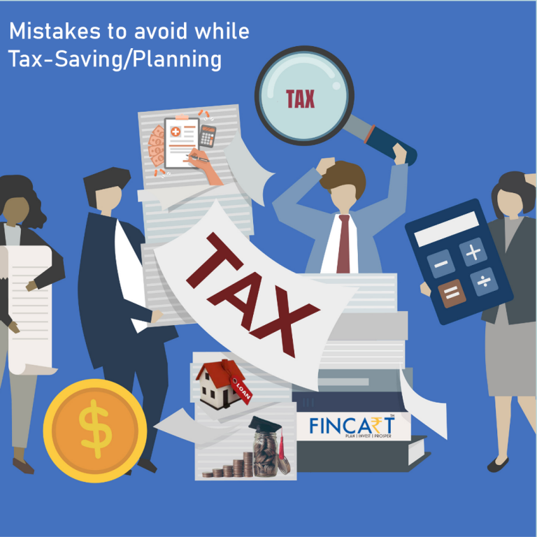 Read more about the article <p style='line-height:1.4; font-size:1.2em'>Mistakes to avoid while Tax-Saving/Planning </p>