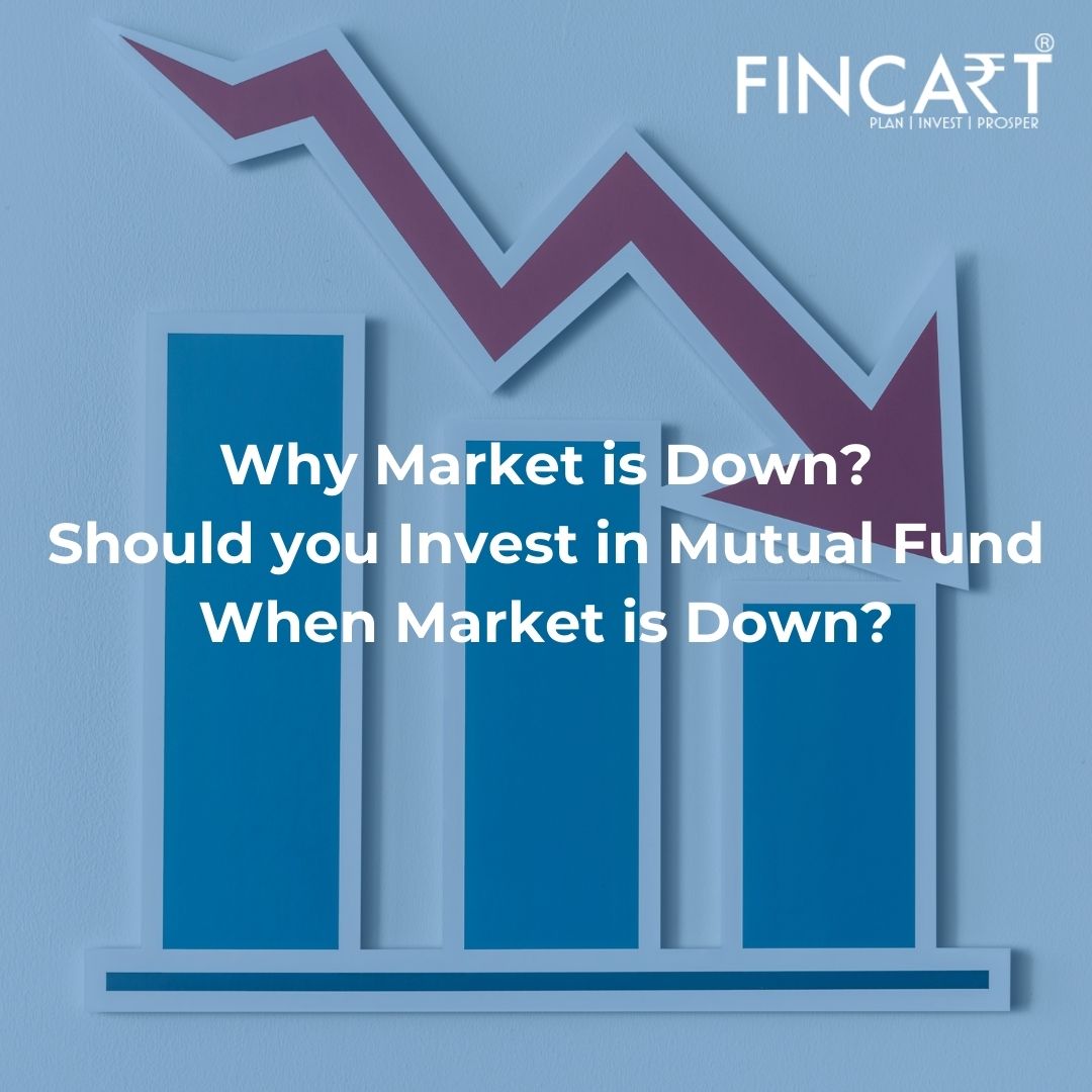 You are currently viewing <p style='line-height:1.4; font-size:1.2em'>Why Market is Down – Should You Invest in a Mutual Fund When the Market is Down?</p>