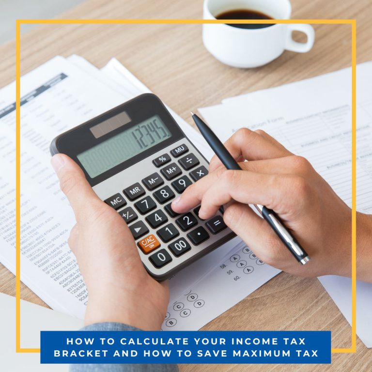 Read more about the article <p style='line-height:1.4; font-size:1.2em'>How to Calculate Your Income Tax Bracket and How to Save Maximum Tax?</p>